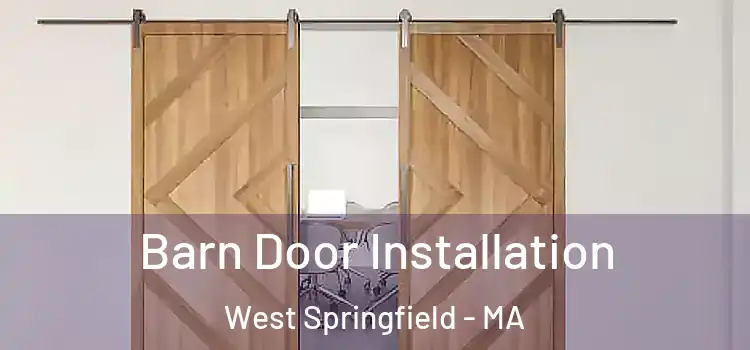  Barn Door Installation West Springfield - MA