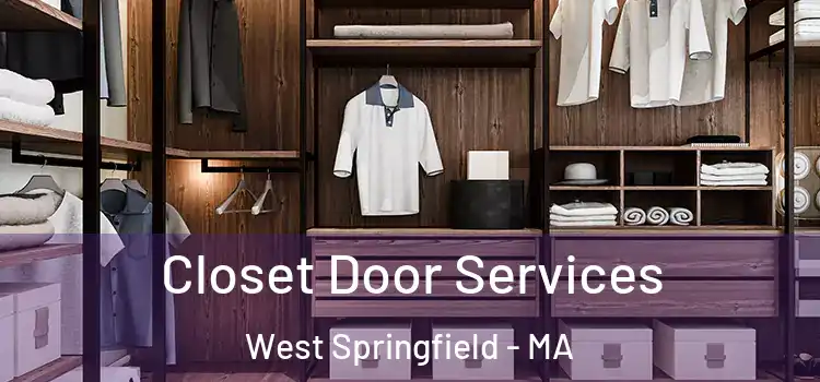  Closet Door Services West Springfield - MA
